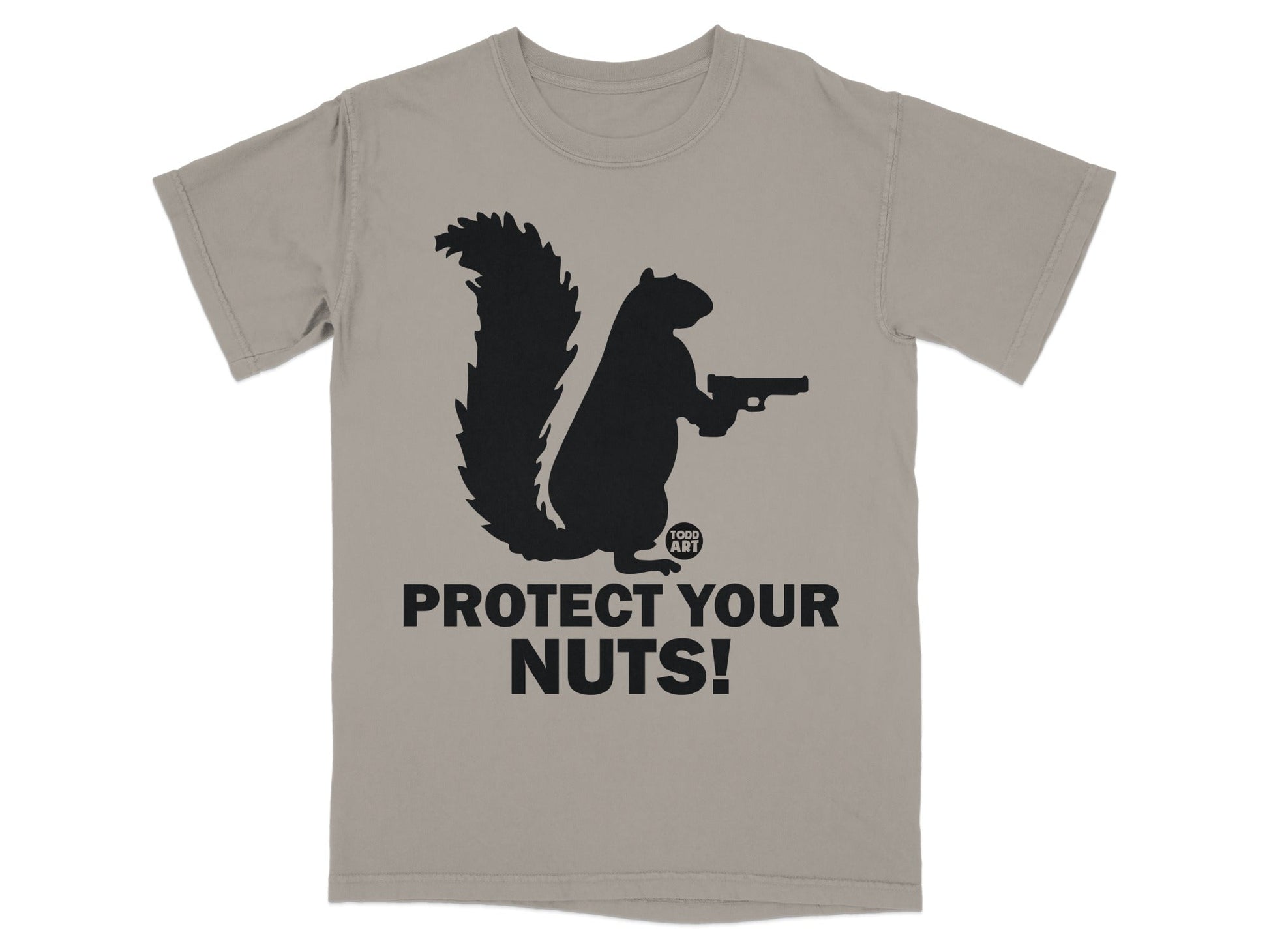 Gray t-shirt with black silhouette of a squirrel holding a gun, text "PROTECT YOUR NUTS!"