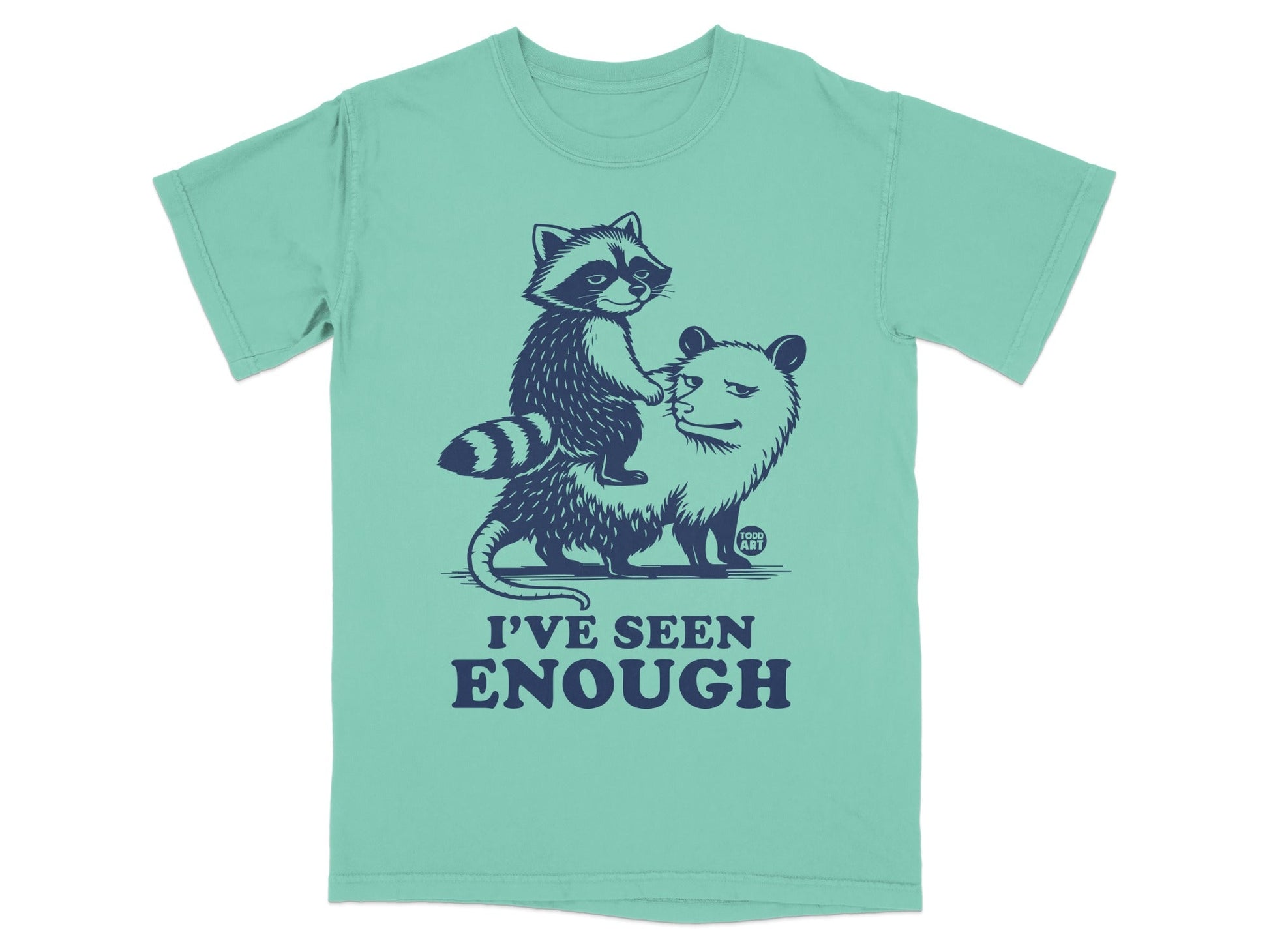 Raccoon riding opossum with text "I'VE SEEN ENOUGH".