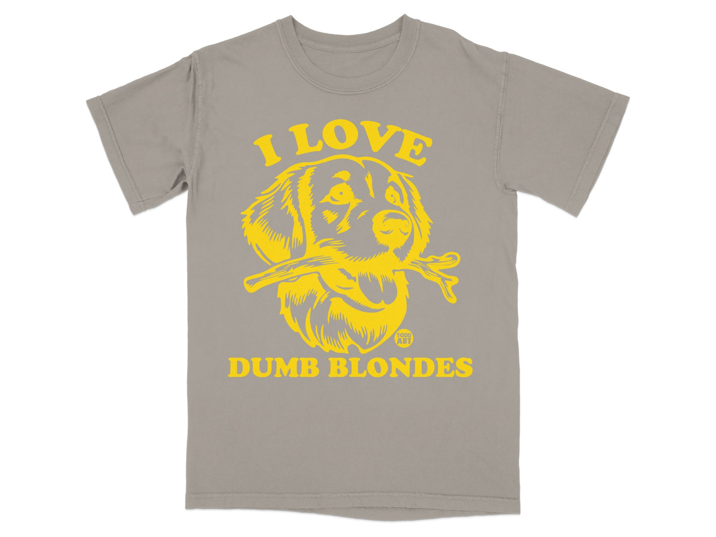 I Love Dumb Blondes Design Graphic T-shirt