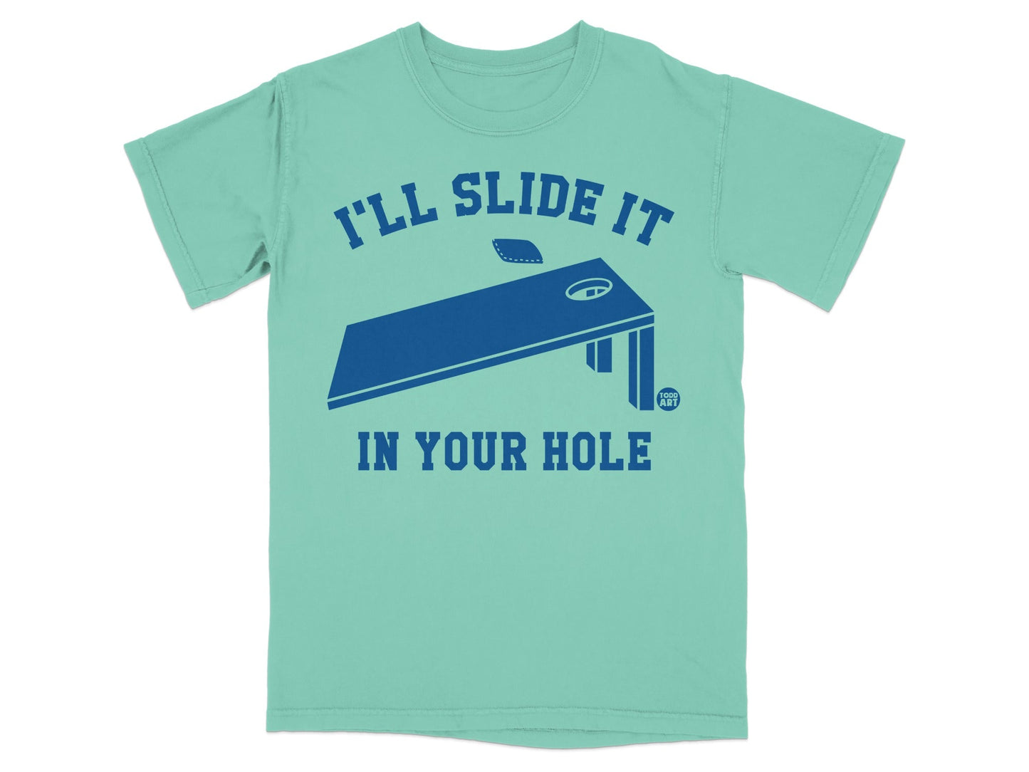 Teal t-shirt with blue cornhole board graphic and text "I'LL SLIDE IT IN YOUR HOLE".