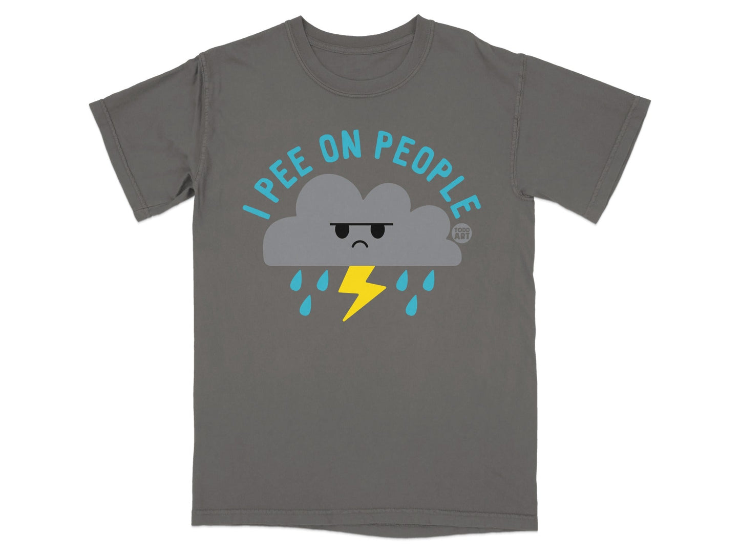 Gray t-shirt with a grumpy cloud and lightning bolt design reading "I pee on people".