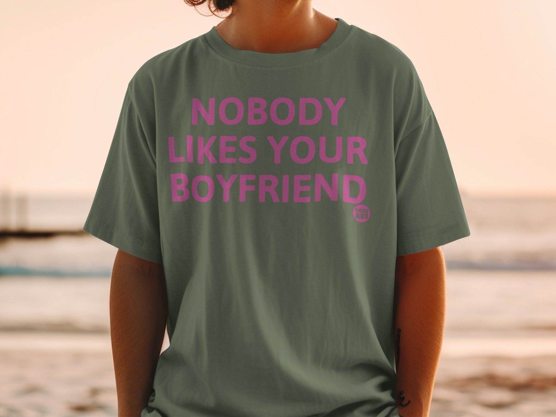 Nobody Likes Your Boyfriend Graphic T-Shirt