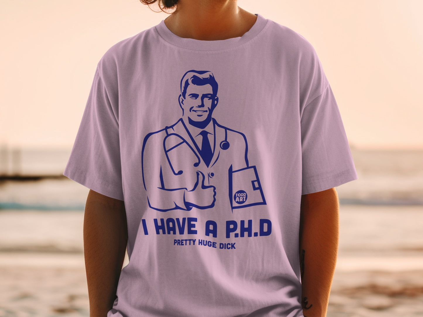 Doctor I Have A P.H.D Pretty Huge Dick Funny product type