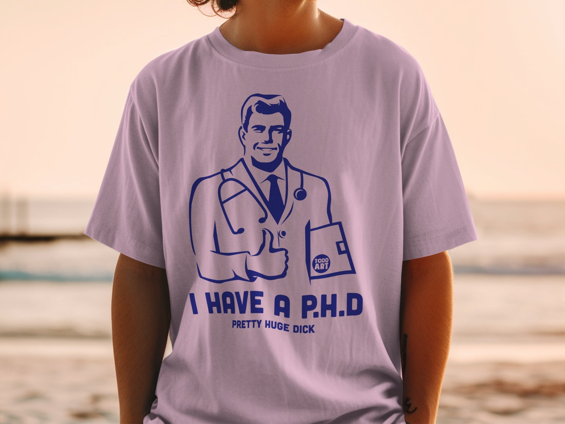 Doctor I Have A P.H.D Pretty Huge Dick Funny product type