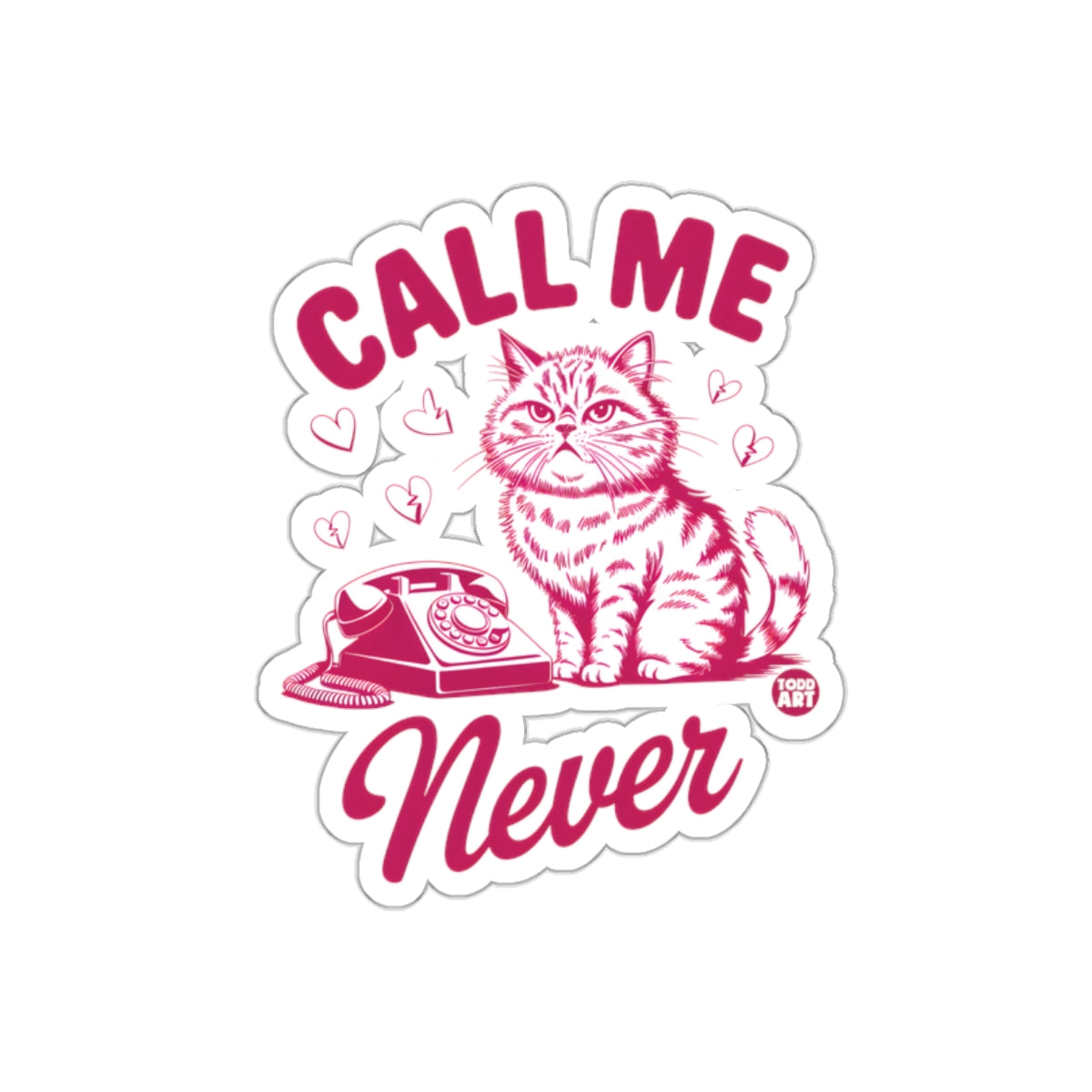 Call Me Never Cat with Telephone Funny Artwork sticker
