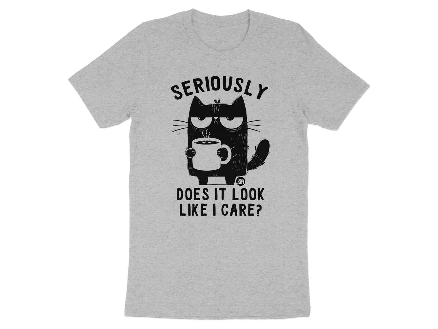 Seriously Does It Look Like I Care Cat Graphic T-Shirt