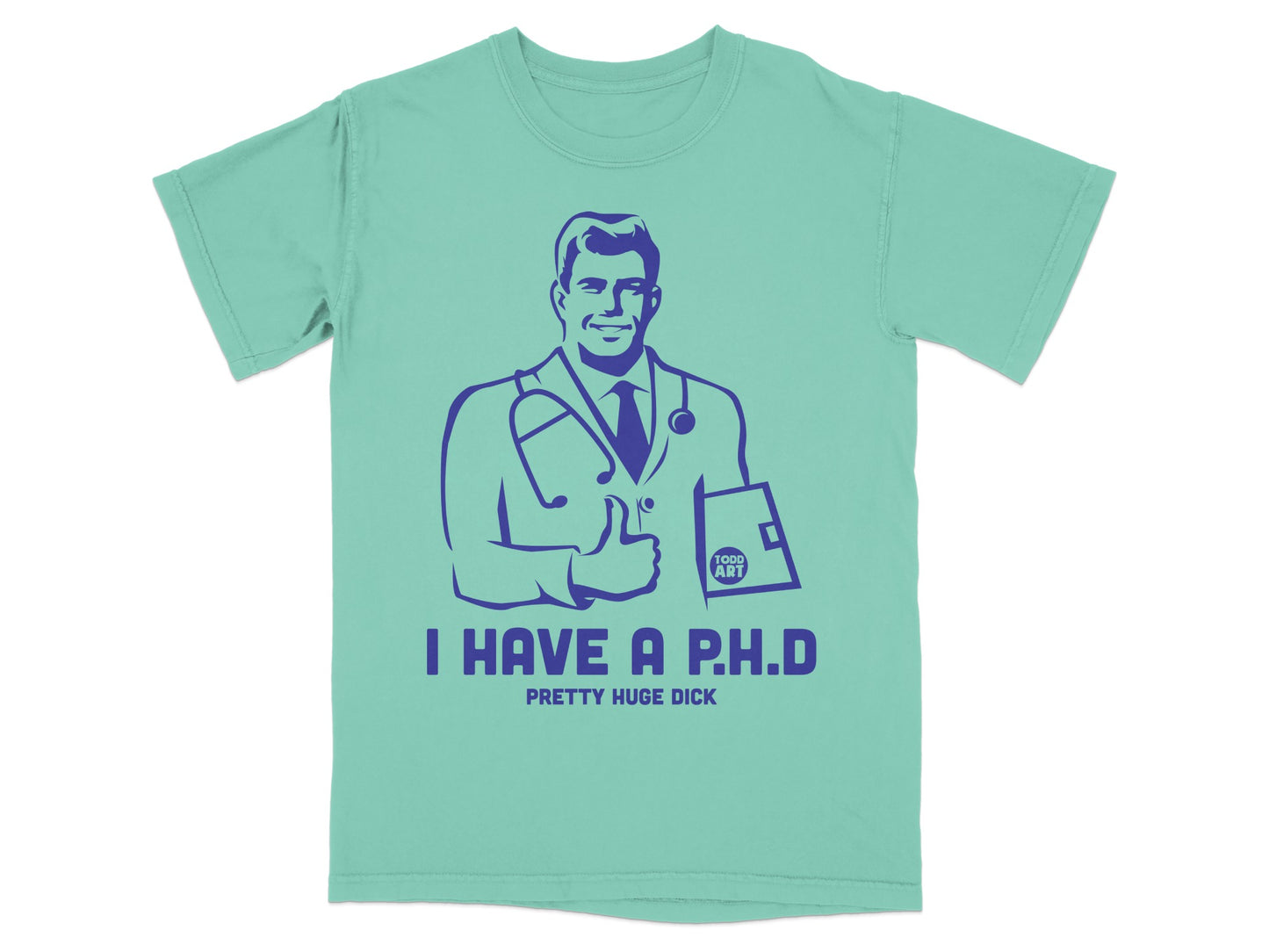 I Have A PHD Pretty Huge Dick Doctor Fun product type