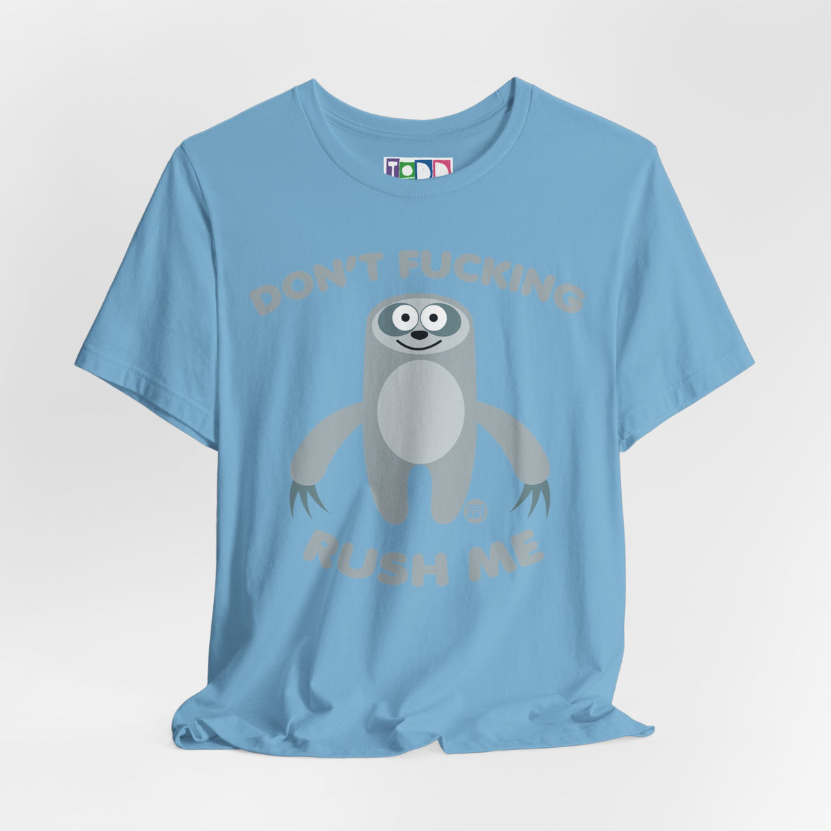 dont-fn-rush-me-sloth
