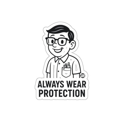 Nerd Always Wear Protection Funny Quote Todd Art sticker