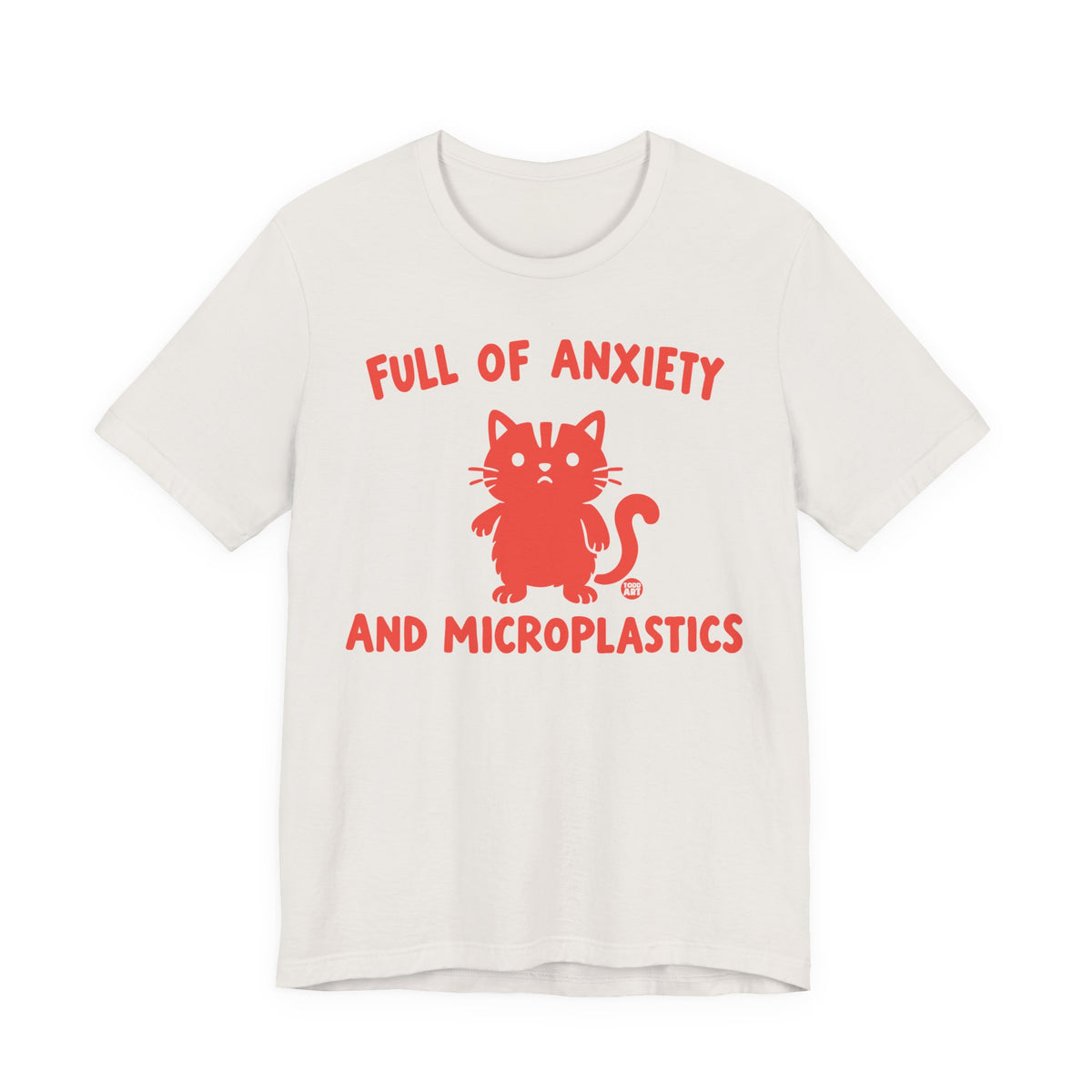full of nxiety and microplastics