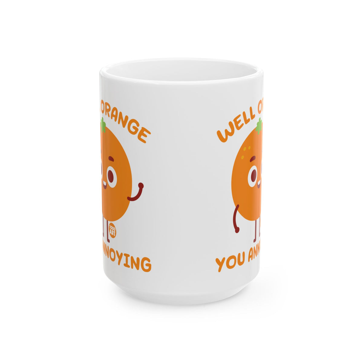 You Annoying Todd Art Mug