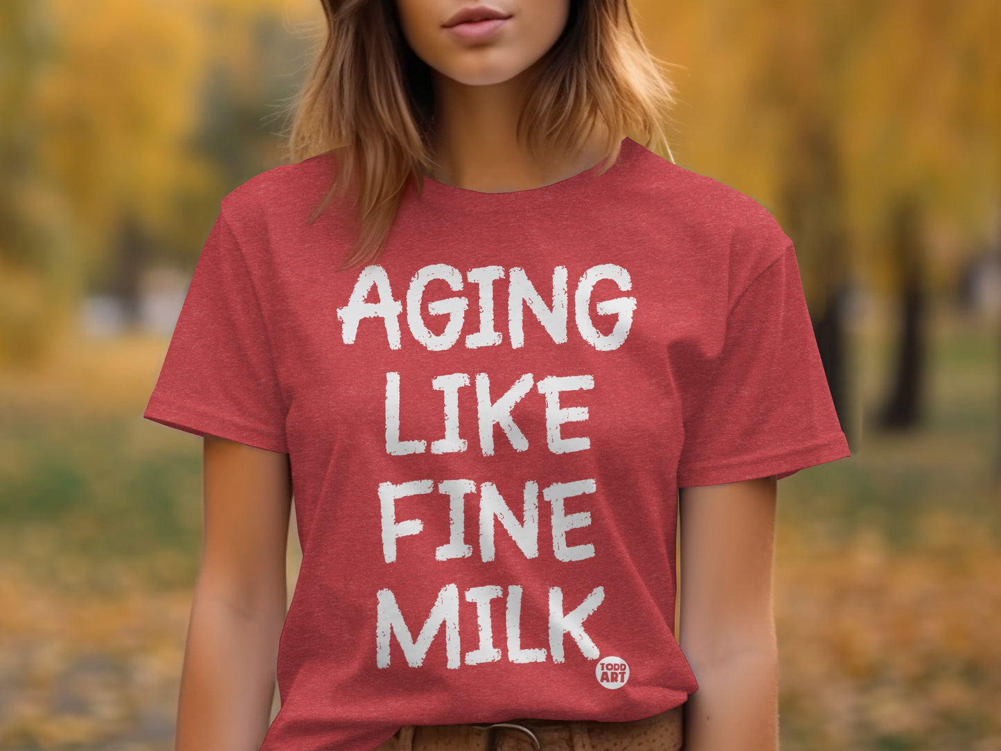 Aging Like Fine Milk Funny Graphic T-Shirt
