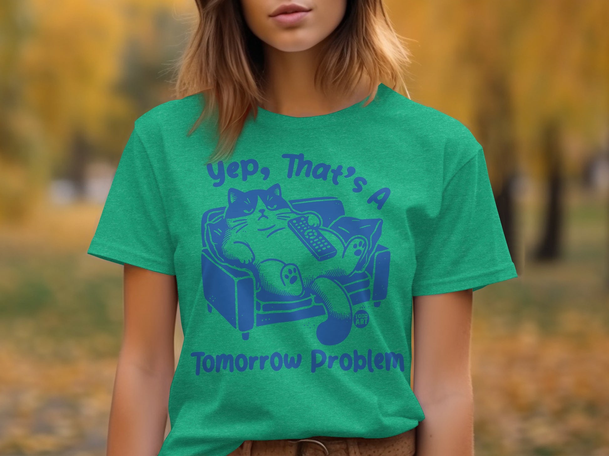 Yep That's A Tomorrow Problem Shirt