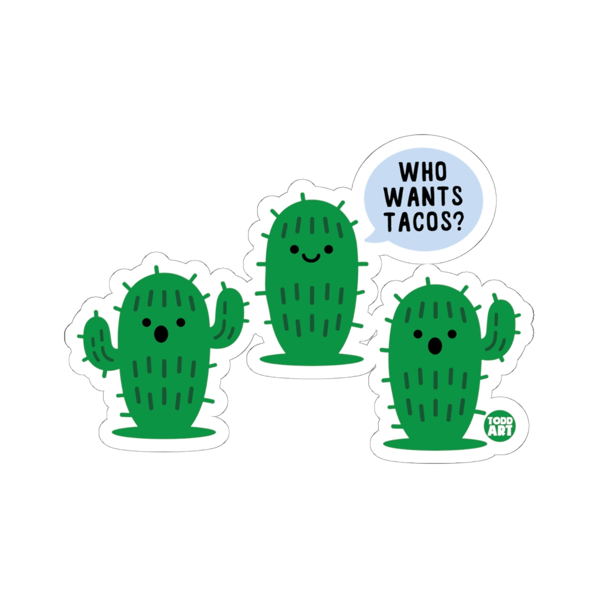 Who Wants TacosTodd Art Sticker