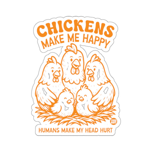CHICKENS MAKE ME HAPPY HUMANS MAKE MY HEAD HURT product