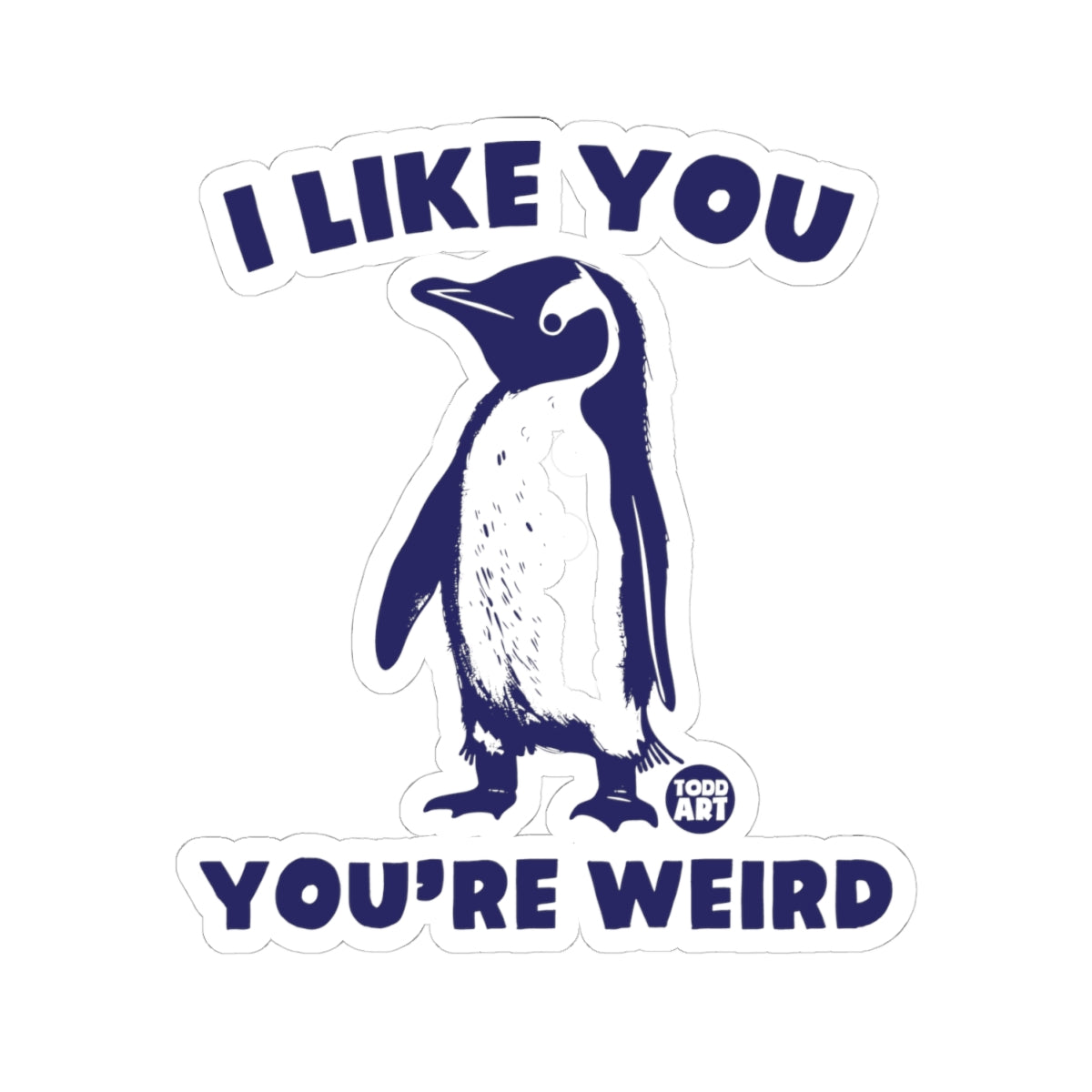 Penguin ComplimentTodd Art Sticker