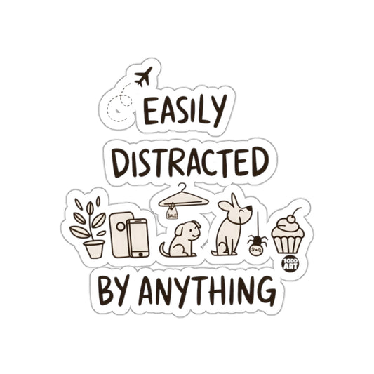 Easily Distracted By Anything Sticker for Laptops