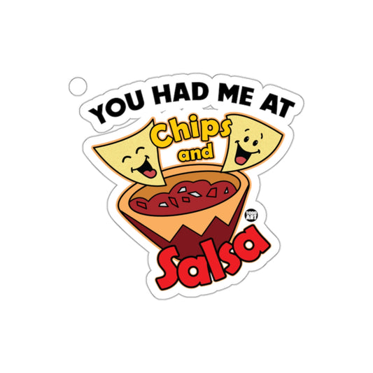 You Had Me At Chips And Salsa Sticker