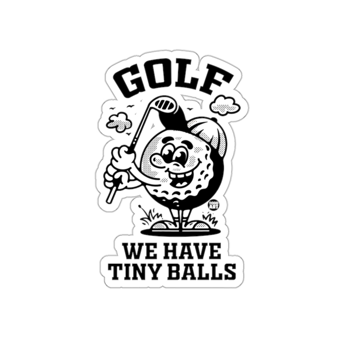 Golf We Have Tiny Balls Funny Golfing Image sticker