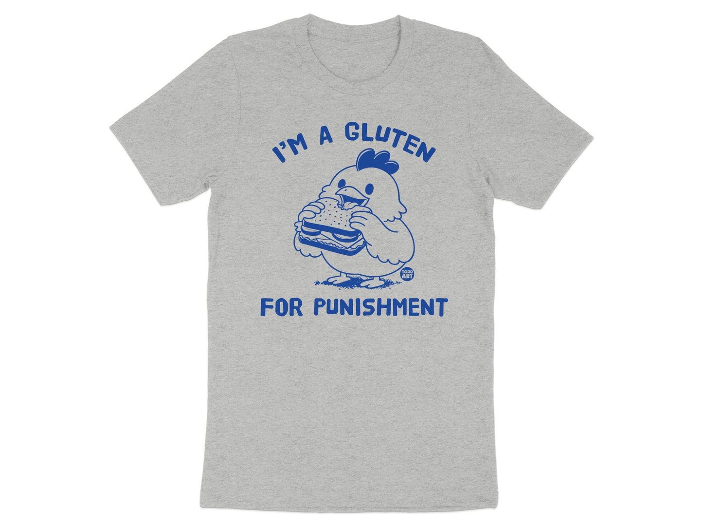 I'm a Gluten for Punishment Funny Chicken T-Shirt