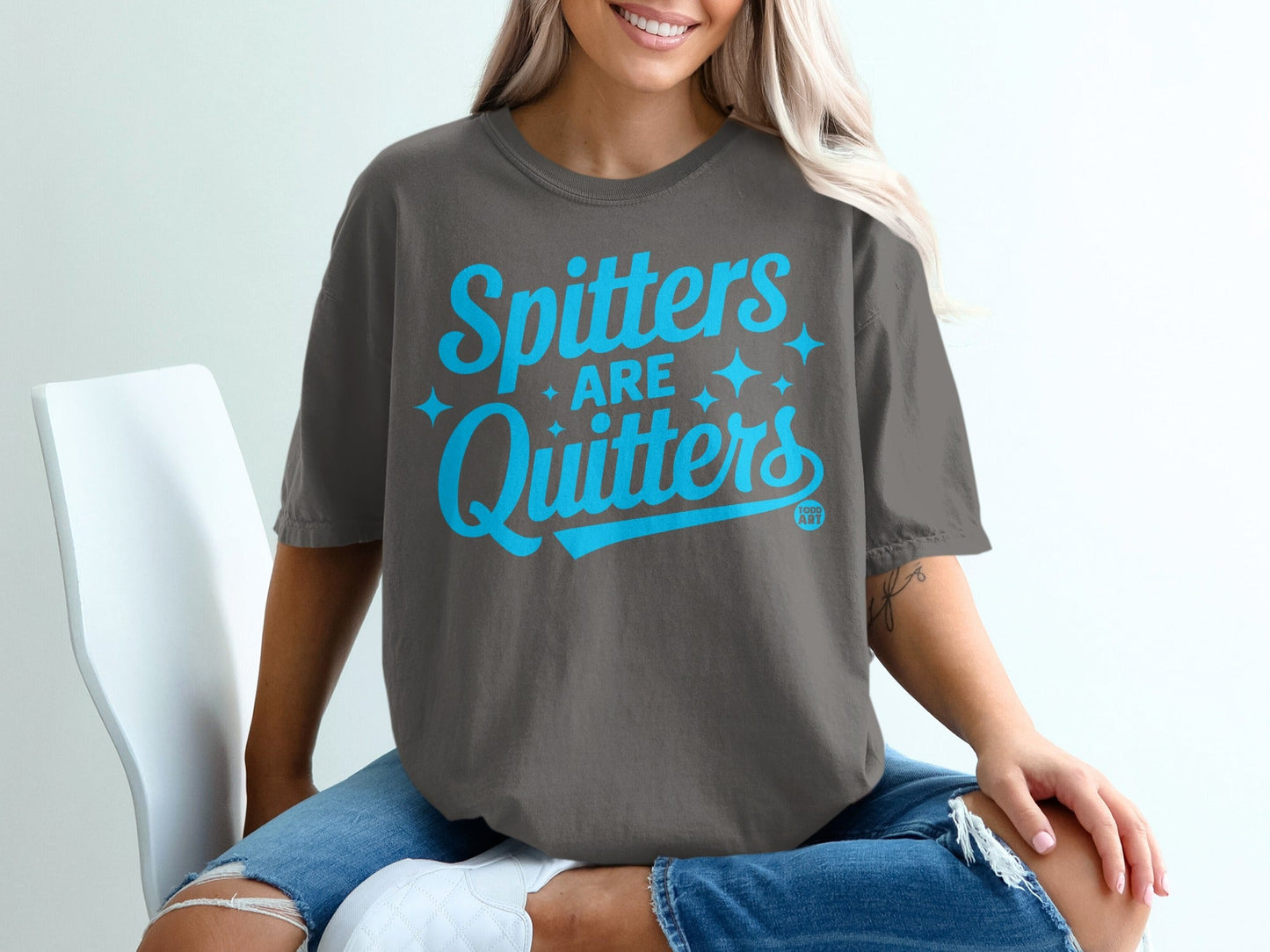 Spitters Are Quitters Graphic Print T-Shirt