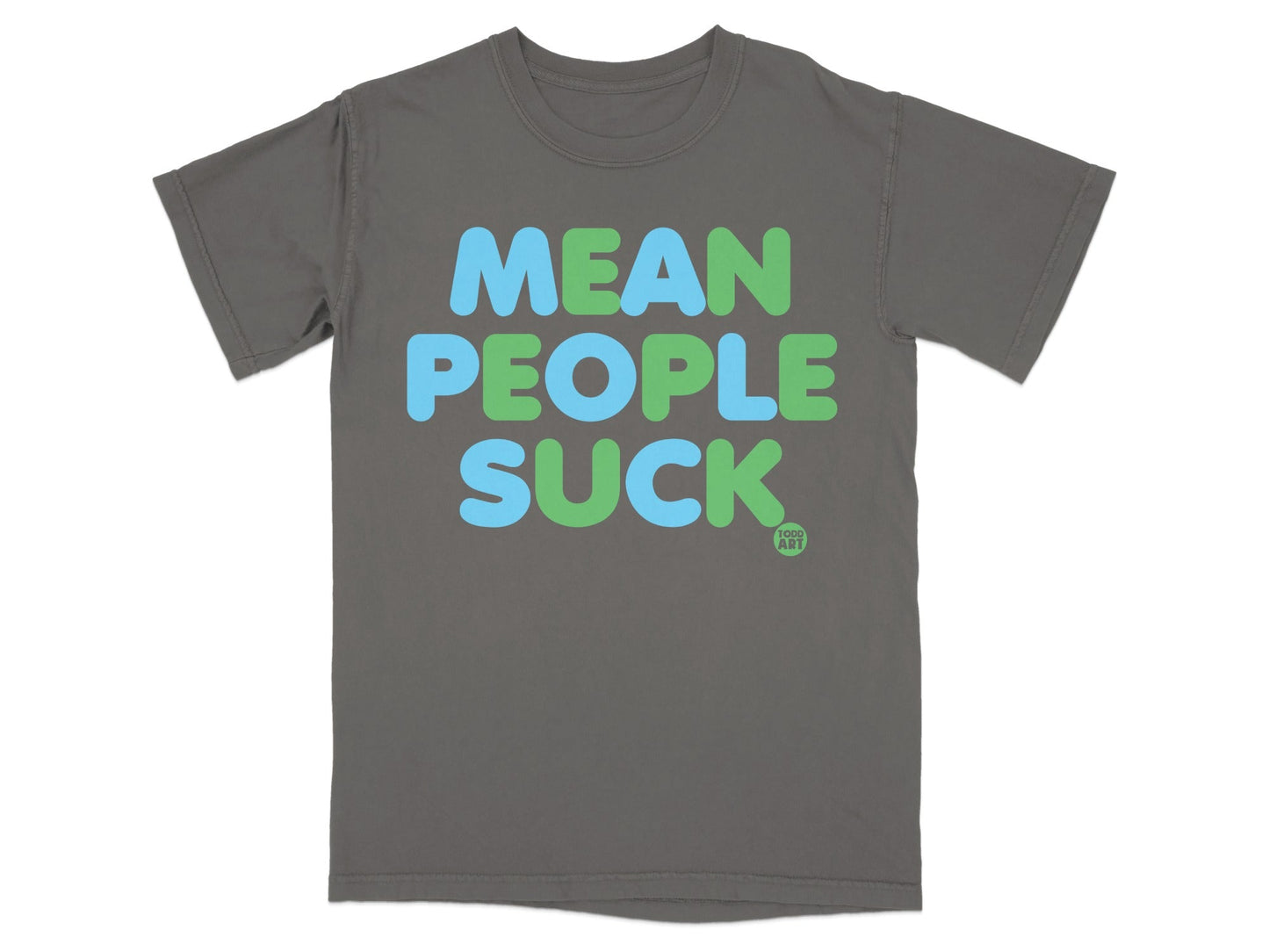 Mean People Suck Graphic Tee Statement Shirt
