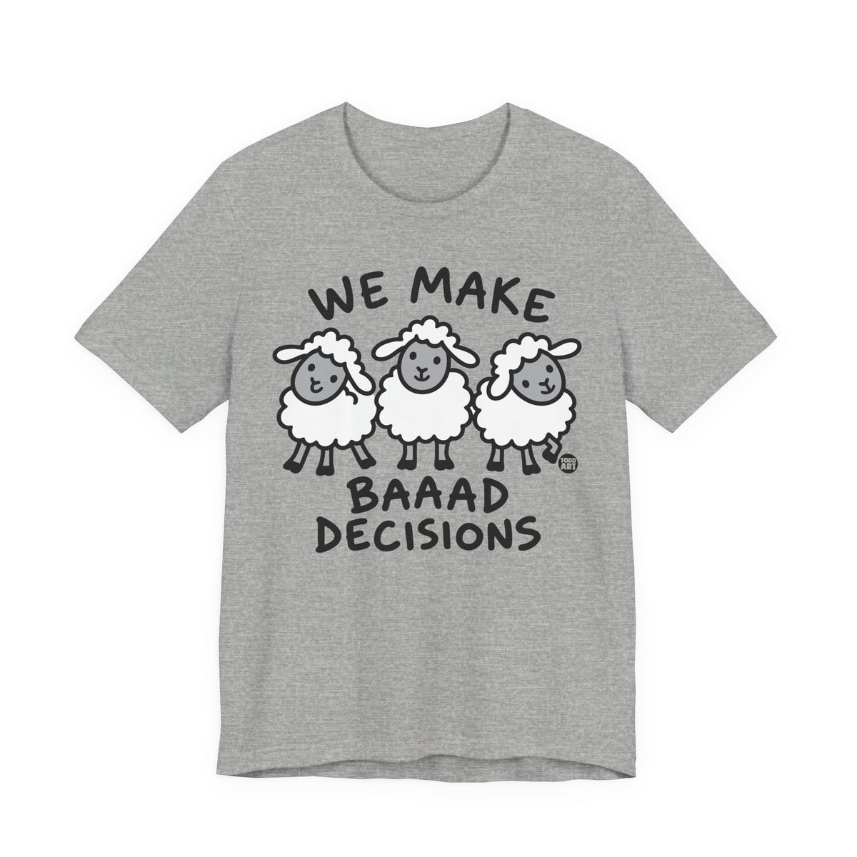 we-make-baaad-decisions