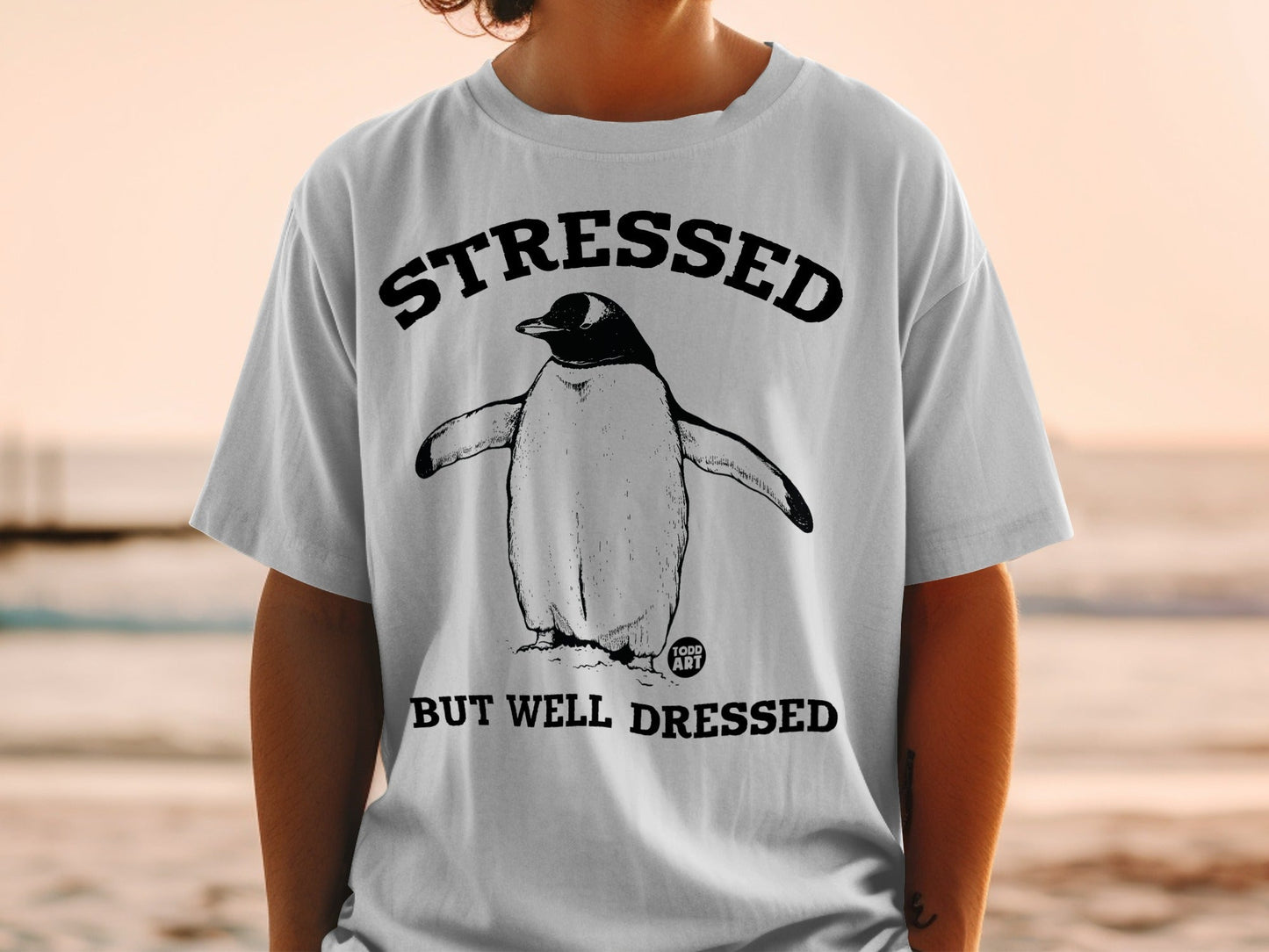 Stressed But Well Dressed Penguin T-Shirt, Funny Animal Humor Tee, Dapper Bird Design, Antarctic Creature Top, Stress Relief Gift, Unique