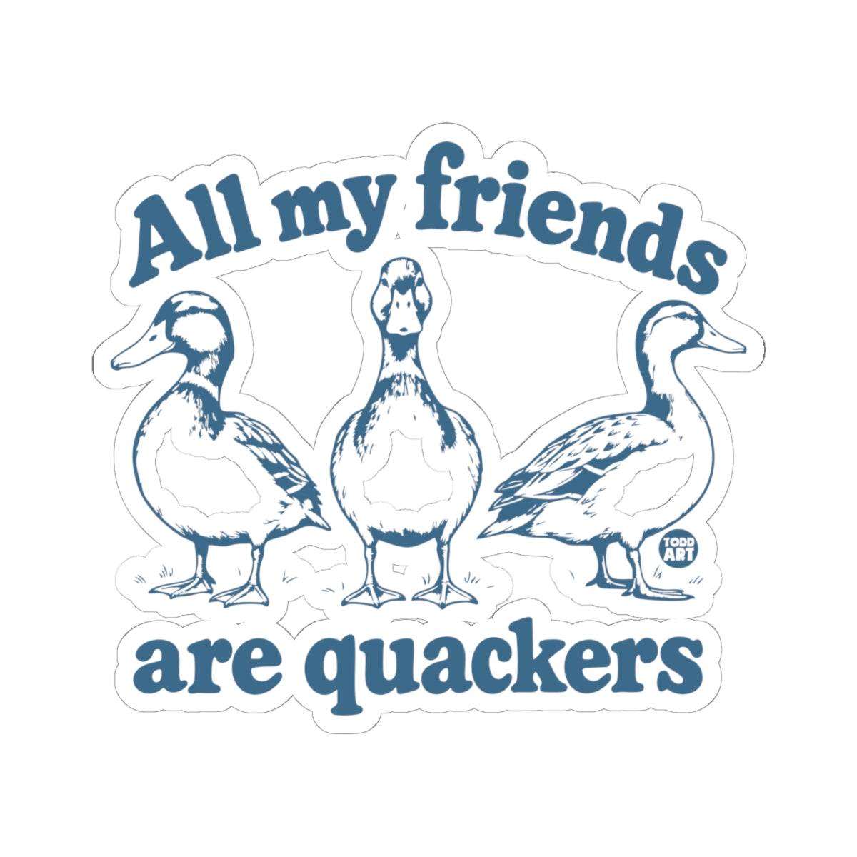 all-my-friends-quackers