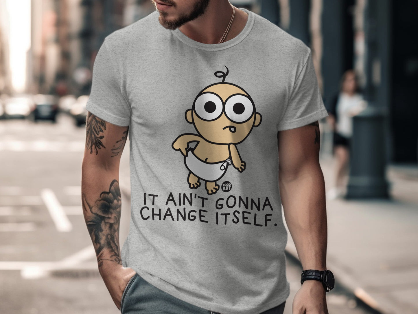 It Ain't Gonna Change Itself Funny T-Shirt