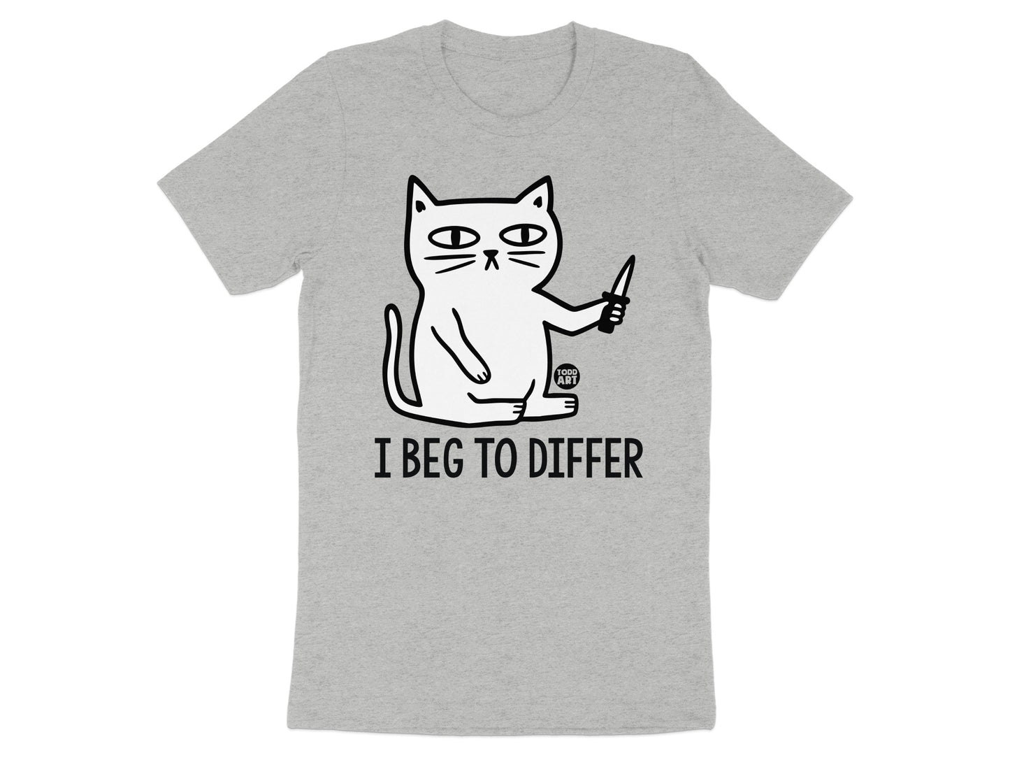 I Beg to Differ Cat With Knife T-Shirt