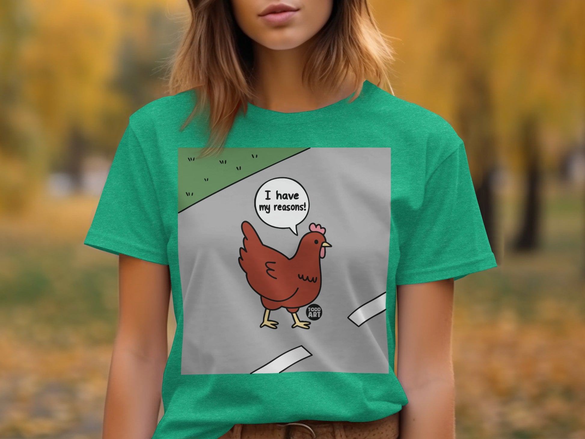 Funny Chicken I Have My Reasons Statement T-Shirt