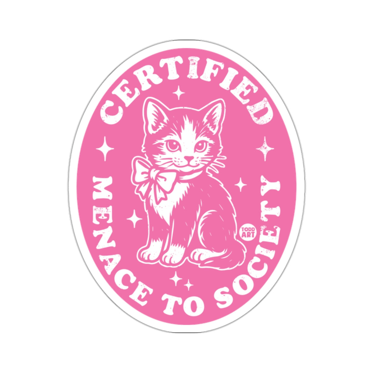Certified Menace To Society Kitten Sticker Art