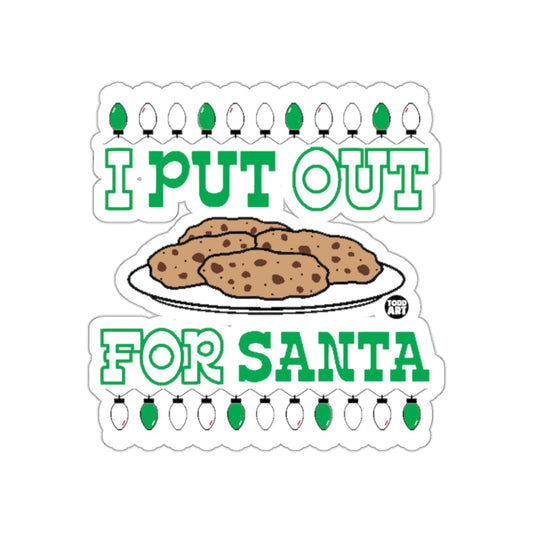 I Put Out For Santa Christmas Cookie Sticker