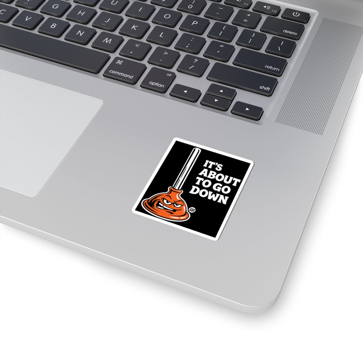 about-to-go-down-plunger-sticker