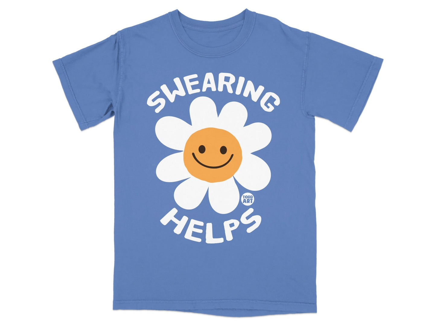 Blue t-shirt with a smiling daisy and text "SWEARING HELPS".