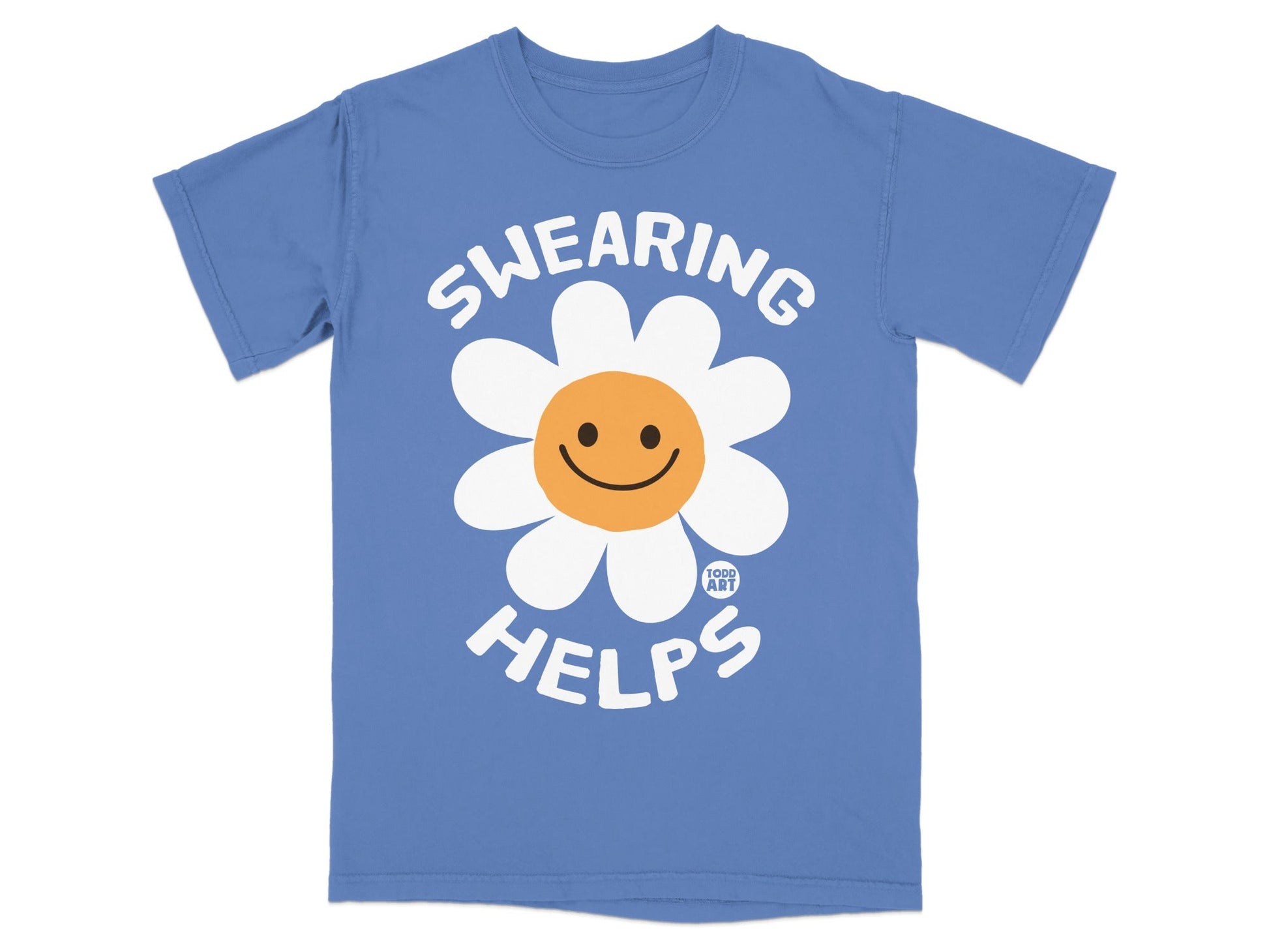 Blue t-shirt with a smiling daisy and text "SWEARING HELPS".