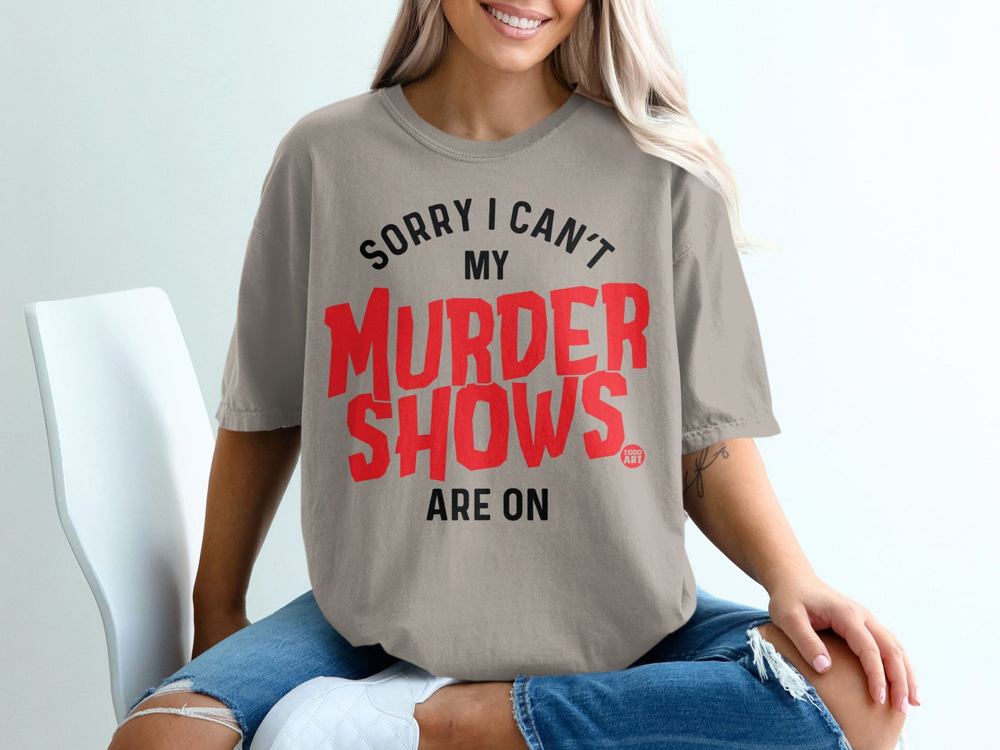 Sorry I Can't My Murder Shows Are On T-shirt