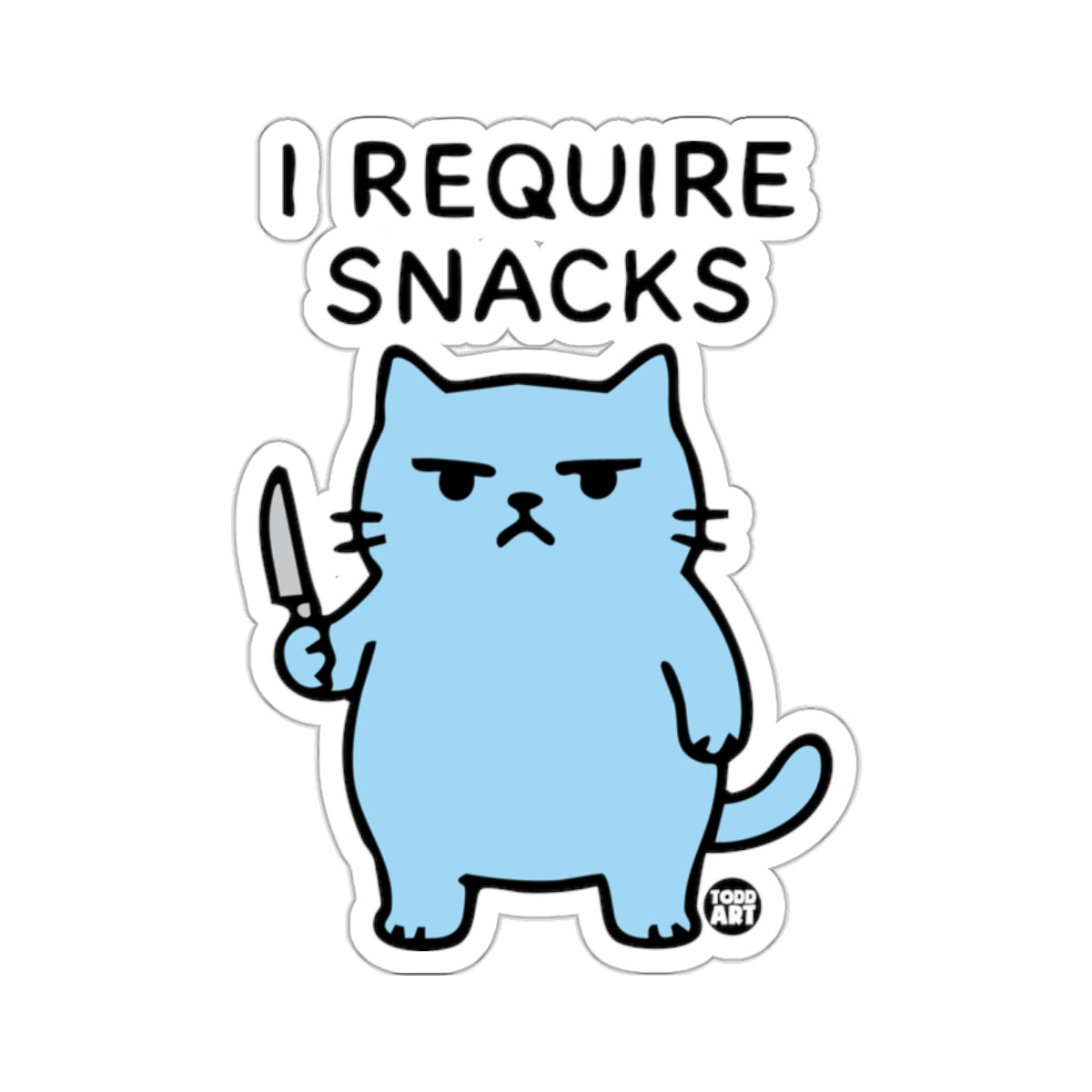 I REQUIRE SNACKS Blue Cat Knife Funny Cartoon 
