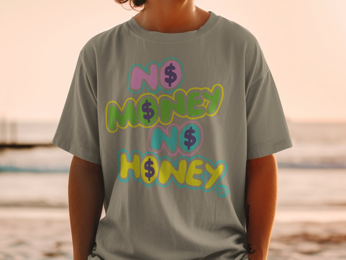 No Money No Honey Colorful Graphic Tee Shirt