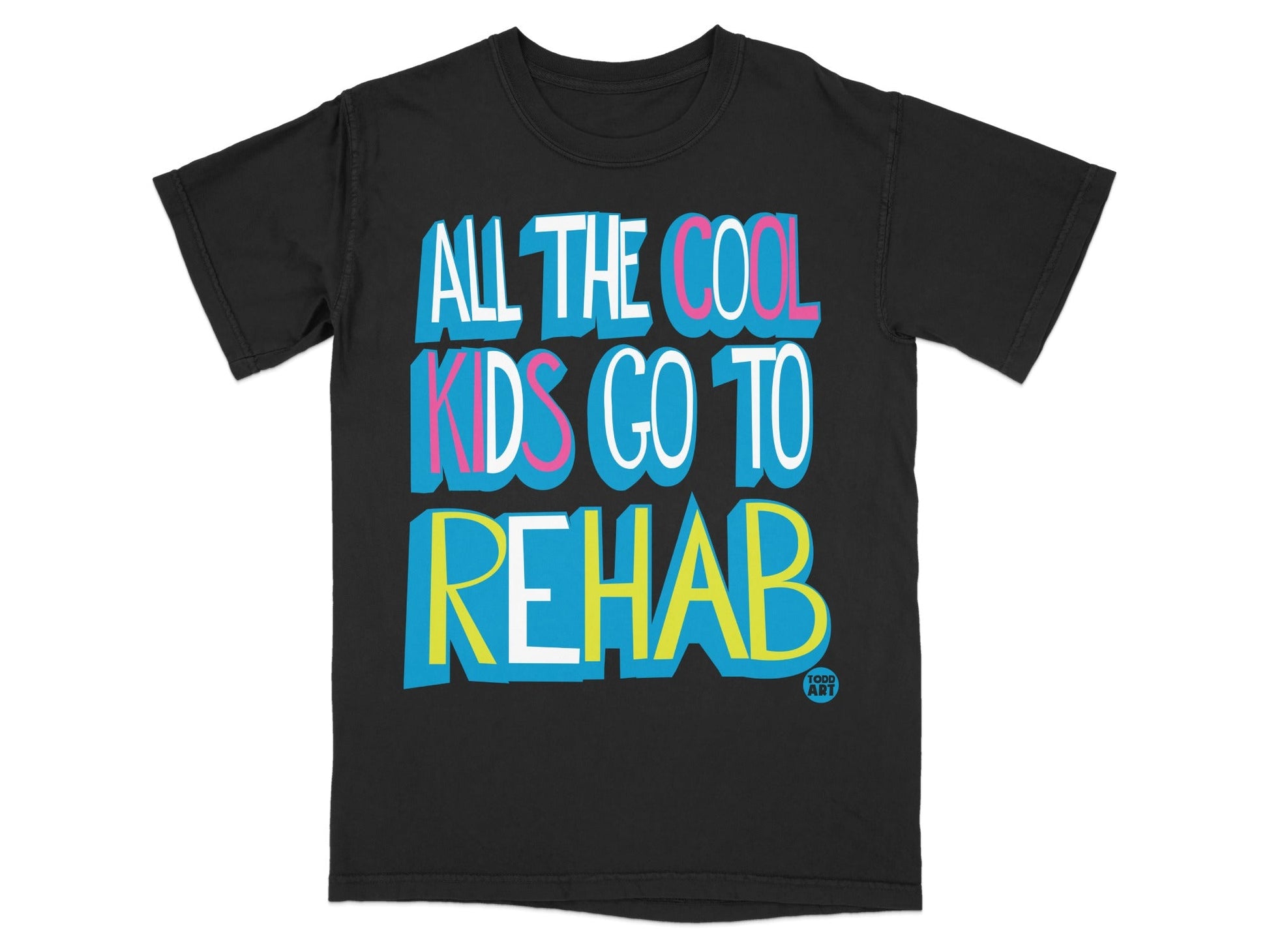 All The Cool Kids Go To Rehab Graphic T-Shirt