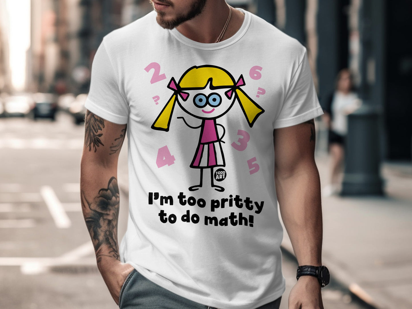 I'm Too Pretty to Do Math Funny Graphic T-Shirt