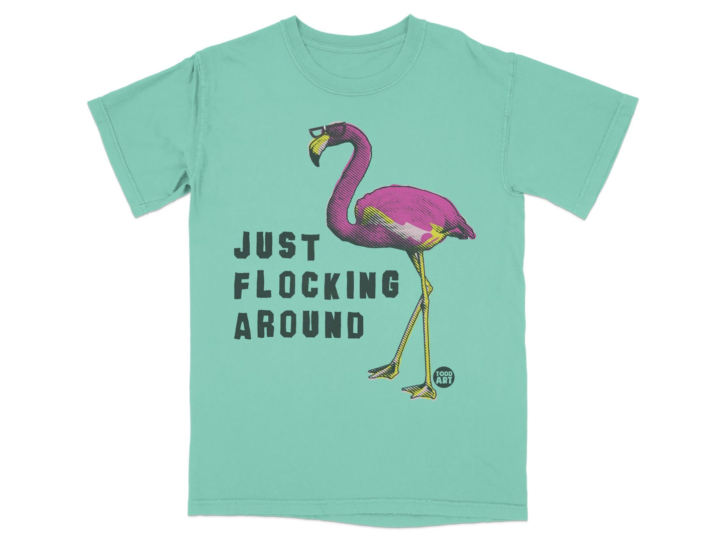 Just Flocking Around Flamingo Graphic T-shirt