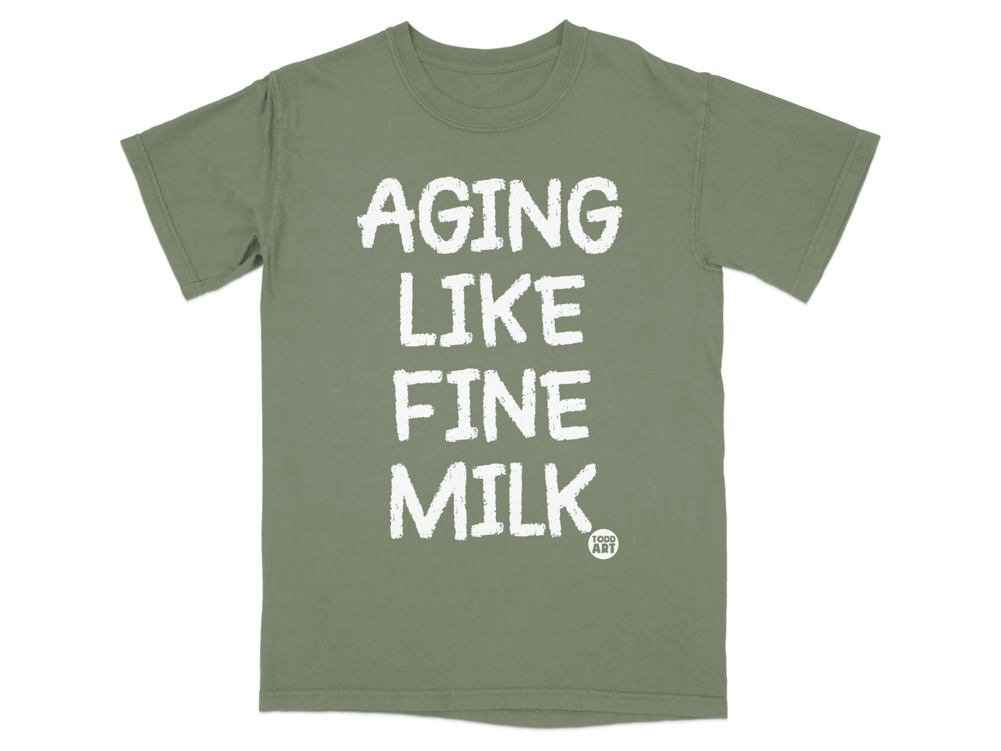 Aging Like Fine Milk Humorous Graphic T-shirt
