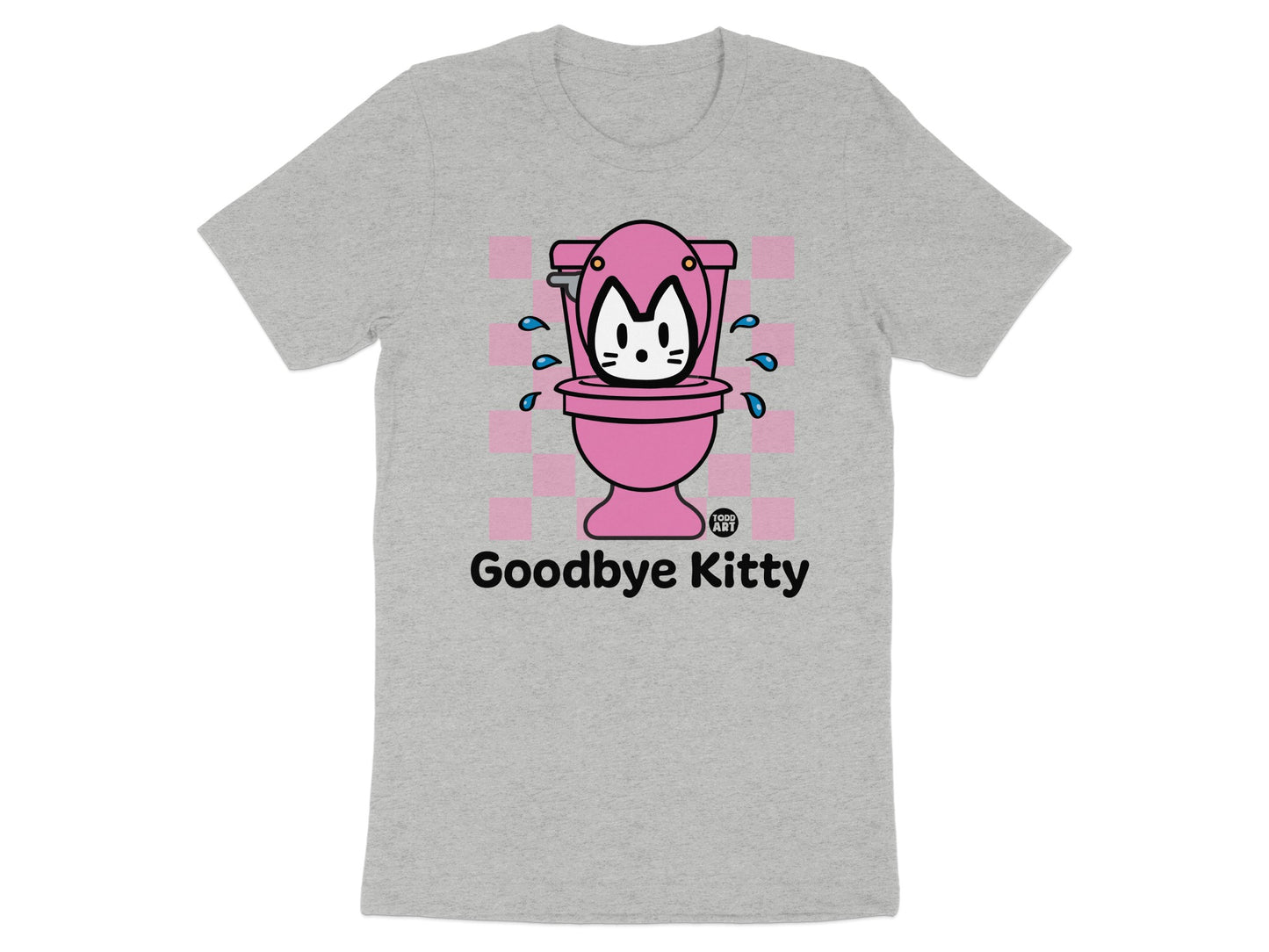 Goodbye Kitty Funny Graphic Unisex T-Shirt