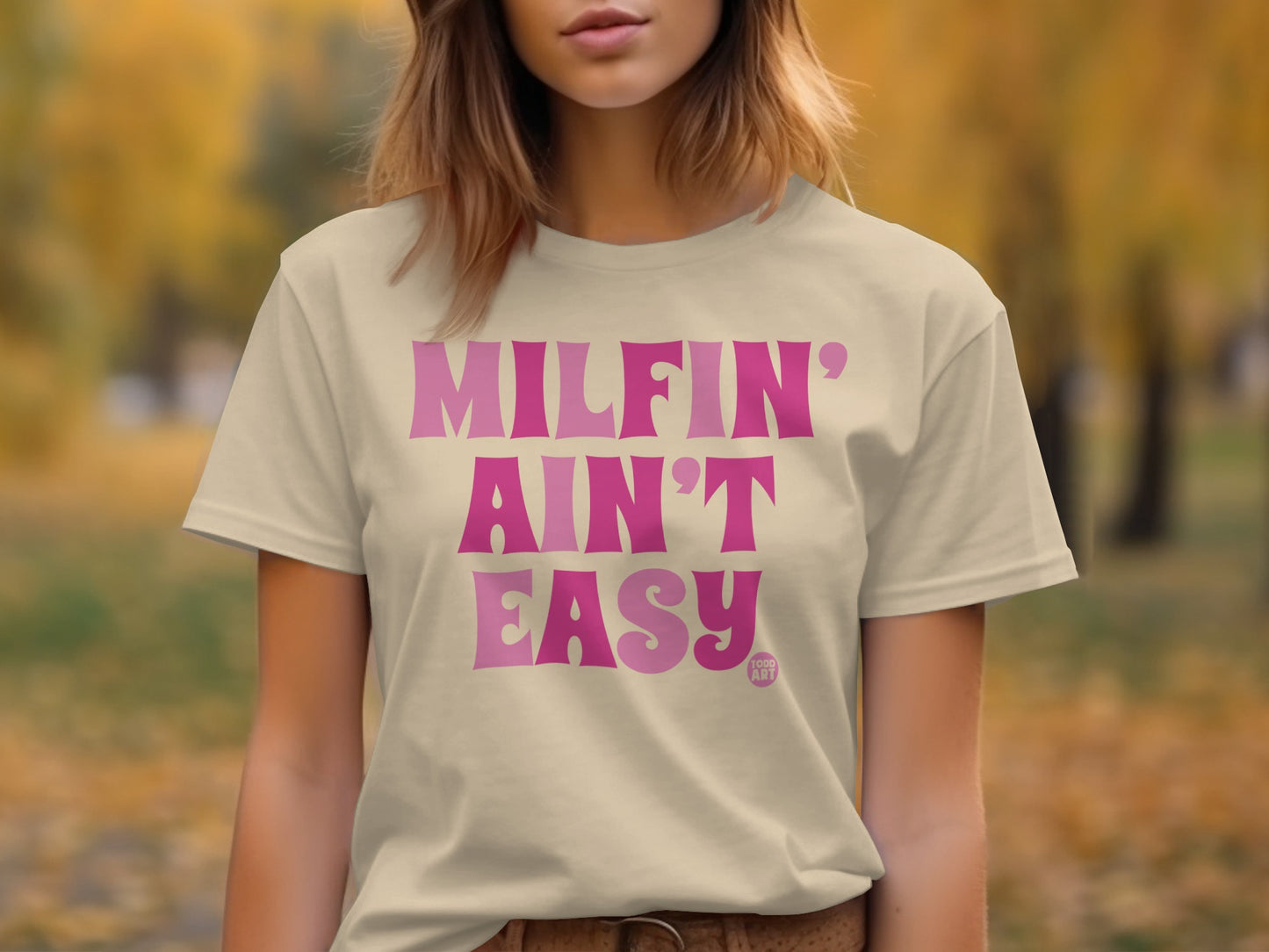 MILFIN' AIN'T EASY Statement T-Shirt for Trendy Fashion