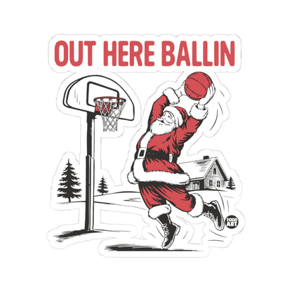 Out Here BallinTodd Art Sticker