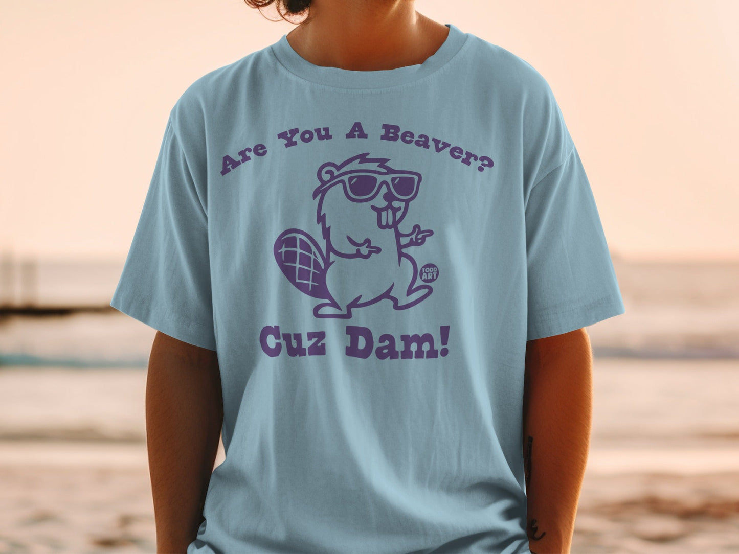 Are You A Beaver Cuz Dam Funny Beaver T-Shirt