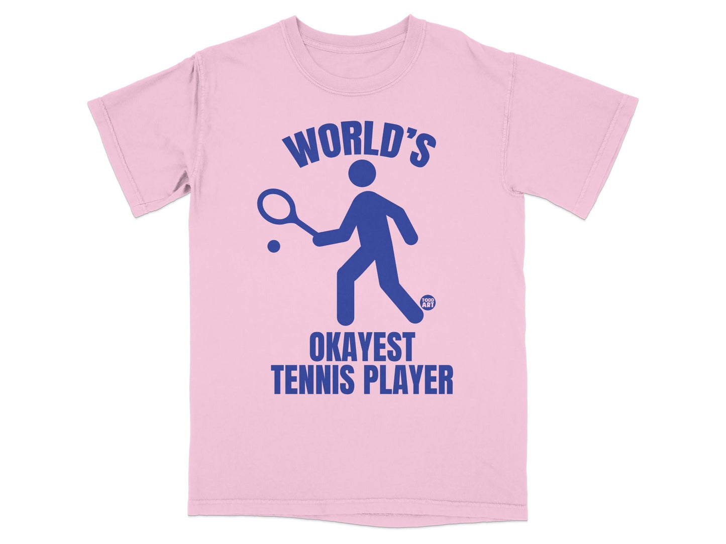 Pink t-shirt with blue graphic of a tennis player and text "WORLD'S OKAYEST TENNIS PLAYER".