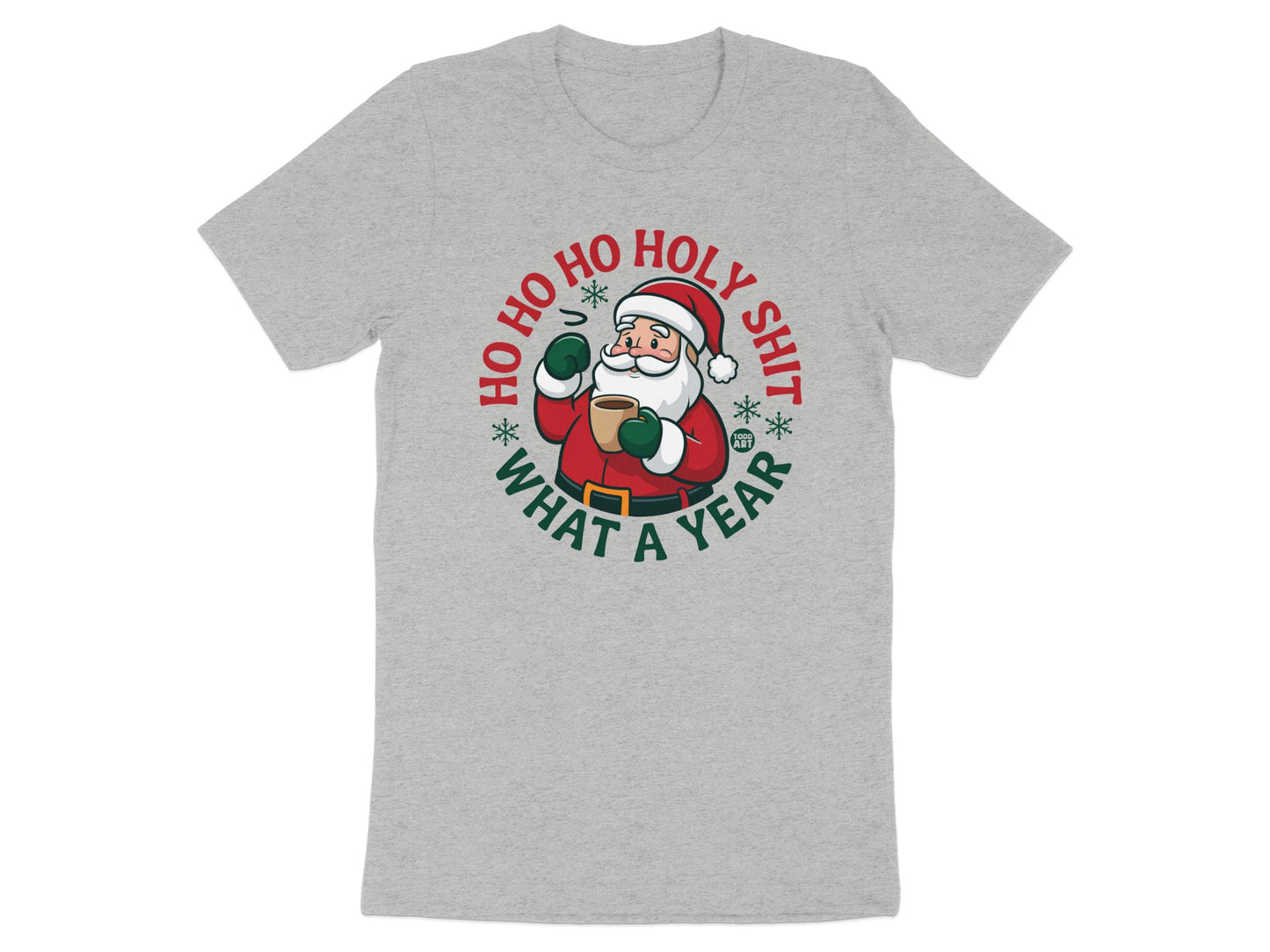 Ho Ho Ho Holy Shit What A Year Santa Shirt